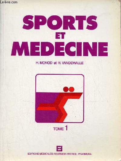 Sports et mdecine - Tome 1.