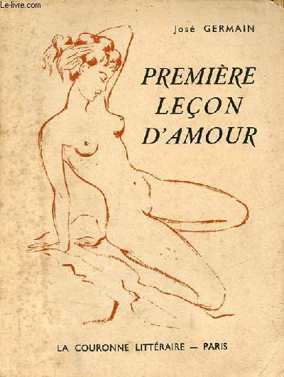 Premire leon d'amour - Collection l'amour aux temps anciens.