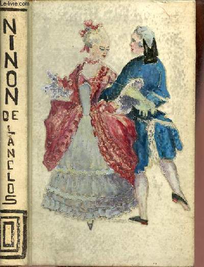 La vie amoureuse de Ninon de Lanclos - Collection leurs amours.