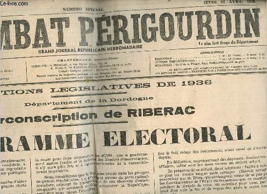 Le combat Prigourdin n2467 45e anne jeudi 23 avril 1936 - Elections lgislatives de 1936 circonscription de Riberac programme lectoral - camlon - garde du corps -  la recherche d'une tiquette - pangyrique de Monsieur Maxence Bibie etc.