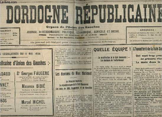 La Dordogne Rpublicaine n38 4e anne jeudi 8 mai 1924 - Saumade et Cie recommande par les royalistes - liste rpublicaine d'union des gauches - de Combes  Daudet ! ou e rpublicanisme de la site Saumande - les hommes du bloc national etc.