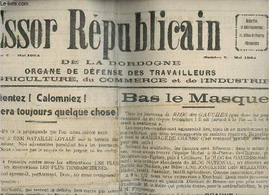 L'Essor Rpublicain de la Dordogne n2 mai 1924 - Mentez ! calomniez ! il en restera toujours quelque chose - Bas le masque ! - rponse  d'autres insinuations - les deux visages de M.Bonnet - le bloc des gauches et les agriculteurs - nos runions etc.
