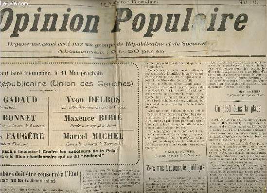 L'opinion populaire n4 2e anne - Le monopole des tabacs doit tre conserv  l'Etat mais son rendement peut tre sensiblement amlior - l'opportune indisposition les gazs de la guerre et le droit  la pension - vers une diplomatie publique etc.