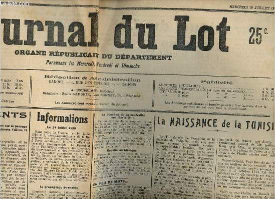 Journal du Lot n82 79e anne mercredi 19 juillet 1939 - Les vnements - la naissance de la Tunisie - informations - la radio et la paix - Cahors la fte nationale - discours de M.de Monzie - les ports - arrondissement de Figeac etc.