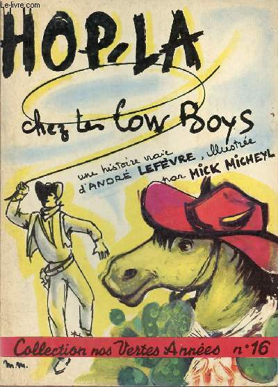 Hop-la chez les cow boys - Collection nos vertes annes n16.