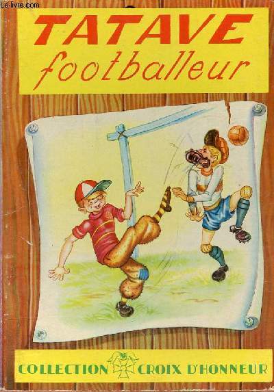 Tatave footballeur - Collection croix d'honneur.