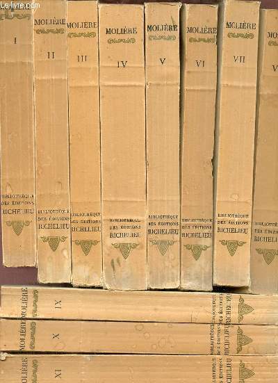 Oeuvres compltes de Molire - 11 tomes (11 volumes) - tomes 1+2+3+4+5+6+7+8+9+10+11.