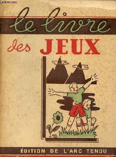 Le livre des jeux - contient plus de 600 jeux.