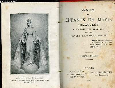 Manuel des enfants de Marie Immacule  l'usage des runions diriges par les filles de la charit - 2e dition.