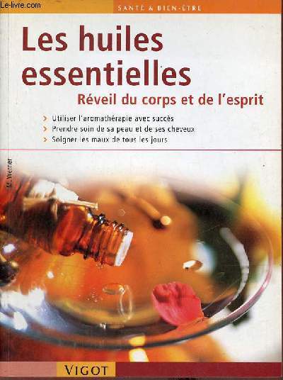 Les huiles essentielles rveil du corps et de l'esprit.