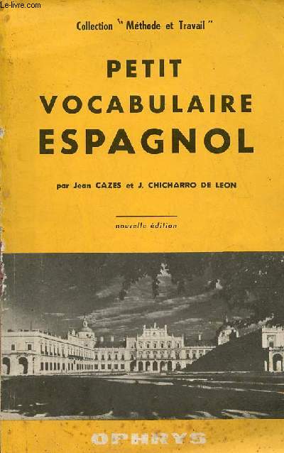 Petit vocabulaire espagnol - Collection mthode et travail - nouvelle dition