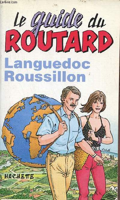 Le guide du routard - Languedoc-Roussillon 1998/99.