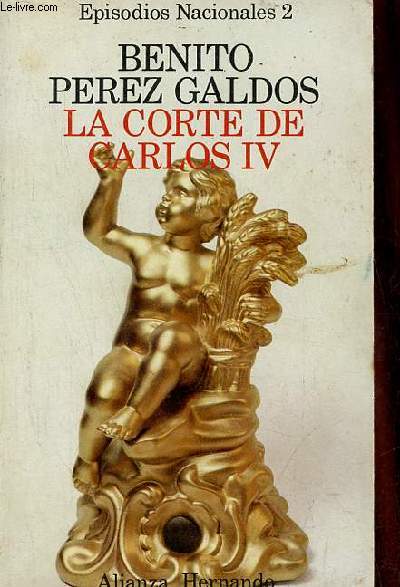 La corte de Carlos IV - Episodios naciones 2 primera serie.