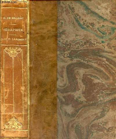 Sraphita - Jsus-Christ en Flandre - Melmoth rconcili - l'elixir de longue vie + Louis Lambert - les proscrits - adieu - le rquisitionnaire - el verdugo - 2 ouvrages en un volume.