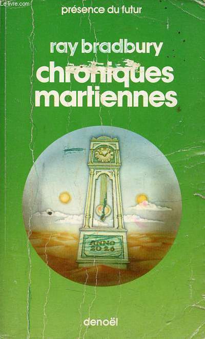 Chroniques martiennes - Collection prsence du futur n1.