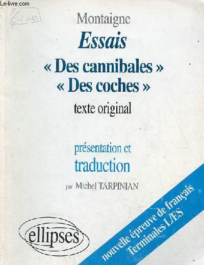 Essais des cannibales des coches - texte original - nouvelle preuve de franais terminales L/ES.