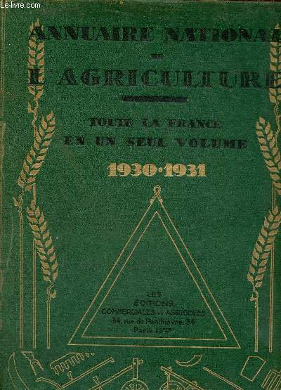 Annuaire national de l'agriculture toute la France en un seul volume - 1930-1931.