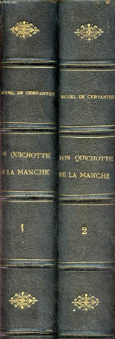 L'ingnieux hidalgo Don Quichotte de la Manche - 2 tomes en 2 volumes - Tome 1 + Tome 2.