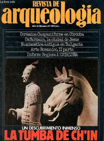 Revista de arqueologia ano 3 n17 1982 - Significado y tipologia del Campaniforme cordobs - arqueologia en la Lirica - informe regional : Cataluna - arte romanico II - Tribuna - el desarrollo numismatico en los Balcanes - actualidad internacional etc.