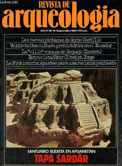 Revista de arqueologia ano 5 n41 septiembre 1984 - Entrevista : Vitor Oliveira Jorge - Motya enclave punico en Sicilia - Apuntes para una revision pendiente - Valdivia una cultura prehistorica en el Ecuador - las cuevas de Monte Castillo etc.