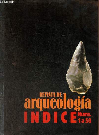 Revista de arqueologia - Indice nums. 1 a 50.