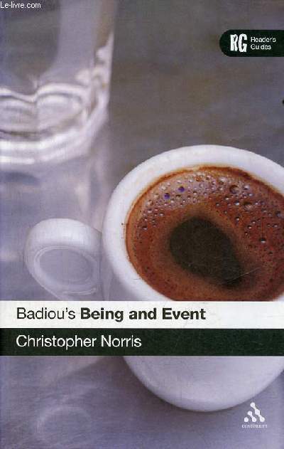 Badiou's being and event a reader's guide.