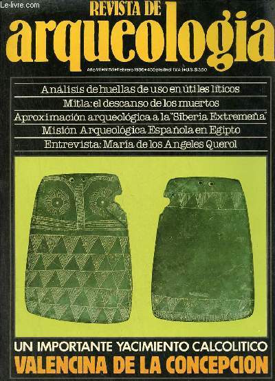 Revista de arqueologia ano 7 n58 febrero 1986 - Entrevista M.a de Los Angeles Querol - indigenismo y romanizacion en la llamada Siberia extremena (Badajoz) datos para su analisis - Valencina de la concepcion (Seville) excavaciones de urgencia etc.