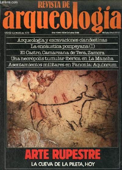 Revista de arqueologia ano 7 n66 octubre 1986 - Arqueologia y excavaciones clandestinas - la encaustica Pompeyana (I) - un enclave de la primera edad del hierro en zamora 
