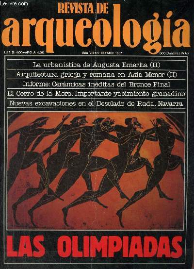 Revista de arqueologia ano 8 n72 abril 1987 - Los juegos en la antigua Grecia - la urbanisctia de Augusta Emerita (II) - arquitectura griega y romana en Asia menor (II) - ceramicas ineditas del bronce final.
