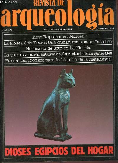 Revista de arqueologia ano 9 n91 noviembre 1988 - Arte rupestre en Murcia nuevos Hallazgos - dioses egipcios del hogar - la moleta dels frares una ciudad romana en Castellon - Hernando de soto en la Florida descubierto su campamento de invierno etc.