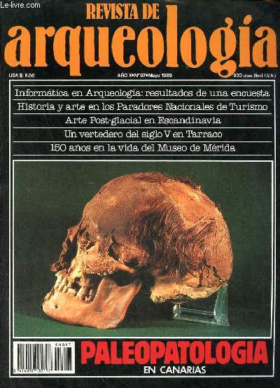 Revista de arqueologia ano 10 n97 mayo 1989 - El patrimonio arqueologica espanol amenazado - la informatica en la arqueologia resultados de una encuesta - el parados 