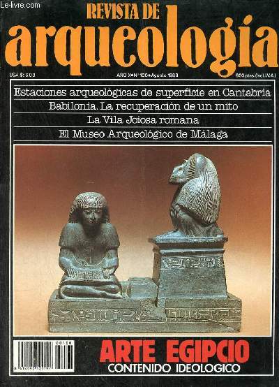 Revista de arqueologia ano 10 n100 agosto 1989 - Estaciones arqueologicas de superficie en la Costa de Cantabria - Babilonia la recuperacion de un mito - la Vila Joiosa Romana - contenido ideologico del Arte Egipcio - el Museo arqueologico de Malaga etc.