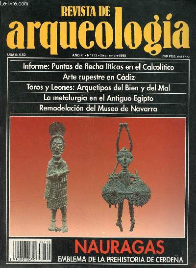 Revista de arqueologia ano 11 n113 septiembre 1990 - Donde se encuentra la mano de nuestra administracion de cultura ? - puntas de flecha liticas en el calcolitico iberico el ejemplo del dolmen de Villarmayor (Salamanca) - arte rupestre en Cadiz etc.