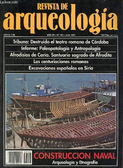 Revista de arqueologia ano 12 n123 julio 1991 - Destruido el teatro romano de Cordoba - paleoantropologia y paleopatologia fuentes auxiliares de la historia un ejemplo aplicado a los restos oseos calcoliticos de Villaverde (Madrid) etc.