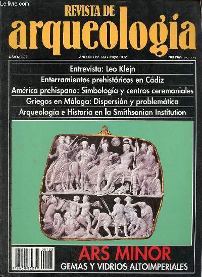 Revista de arqueologia ano 13 n133 mayo 1992 - Entrevista una conversacion con Leo S.Klejn - enterramientos prehistoricos en Alcala del Valle, Cadiz - simbologia y centros ceremoniales en la America prehispanica - Griegos en Malaga Hallazgos etc.