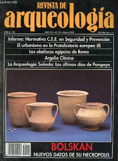 Revista de arqueologia ano 14 n141 enero 1993 - Normativa C.E.E. en materia de seguridad y prevencion su repercusion en Arqueologia - origenes y desarrollo del urbanismo en la protohistoria Europea II Edad del Hierro - los obeliscos egipcios de Roma etc.