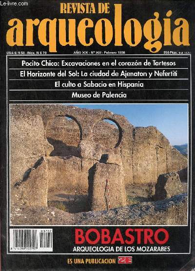 Revista de arqueologia ano 19 n202 febreo 1998 - Exposiciones : retratos de el Fayum, misteriosos rostros de Egipto - desde el corazon de tartesos : excavaciones en Pocito Chico - el horizonte del sol : la ciudad de Ajenaton y Nefertiti etc.