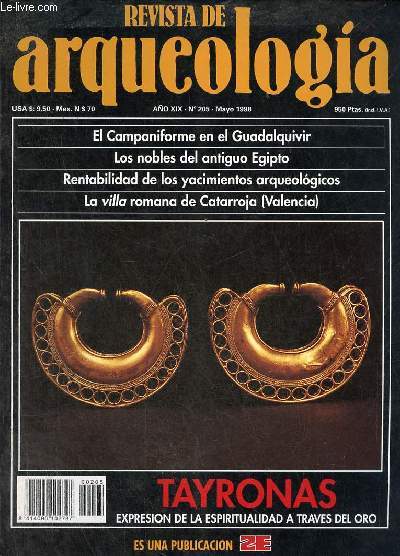 Revista de arqueologia ano 19 n205 mayo 1998 - El tesoro micenico de aidonia, devuelto por los EE.UU. - el campaniforme en el Guadalquivir nuevas aportaciones - los nobles del antiguo Egipto - la rentabilidad de los yacimientos arqueologicos etc.