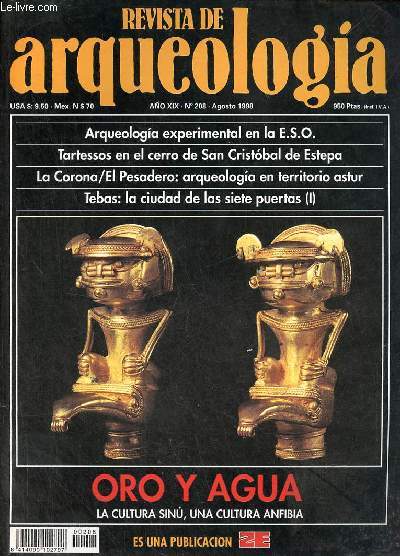 Revista de arqueologia ano 19 n208 agosto 1998 - Arqueologia experimental en la educacion secundaria obligatoria - estepa tartesica : excavaciones en el cerro de San Cristobal - arqueologia en territorio Astur : la Corona / El Pesadero (Zamora) etc.