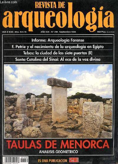 Revista de arqueologia ano 19 n209 septiembre 1998 - Arqueologia forense : estudio de un enterramiento colectivo de apestados de colera en el siglo XIX - Taulas de Menorca analisis geomtrico - Flinders petrie y el nacimiento de la arqueologia etc.
