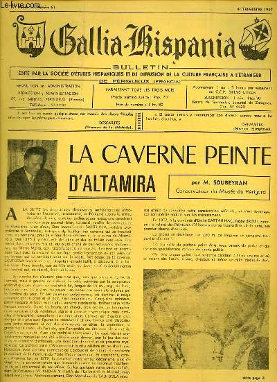 Gallia-Hispania n61 17e anne 4e trim.1969 - La caverne peinte d'Altamira par M.Soubeyran - in memoriam Camille Gustave Morquin - propos sur Jacques Ferral par Marcel Fournier - XIIIe congrs international de l'imprimerie  Madrid etc.