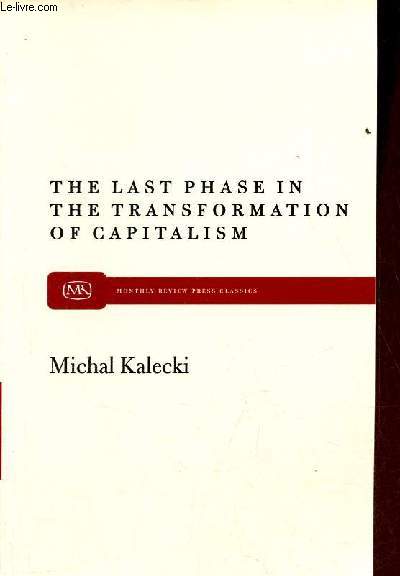 The last phase in the transformation of capitalism.