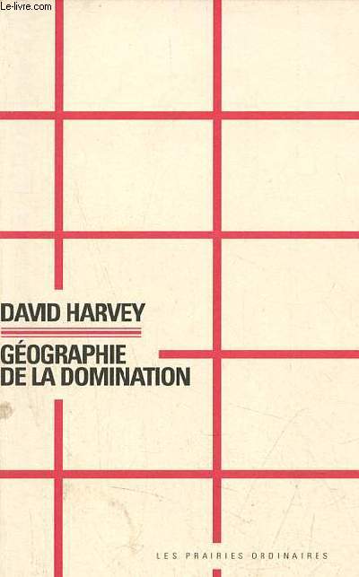 Gographie de la domination - Collection penser/croiser.