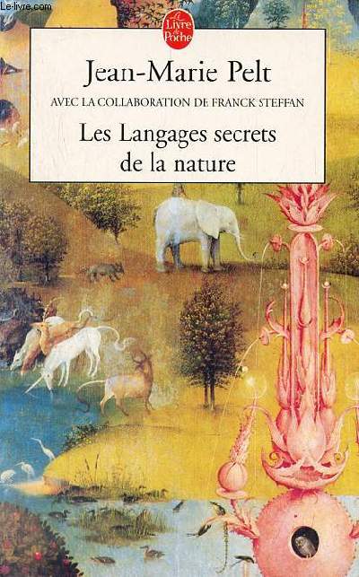 Les langages secrets de la nature - La communication chez les animaux et les plantes - Collection le livre de poche n14435.