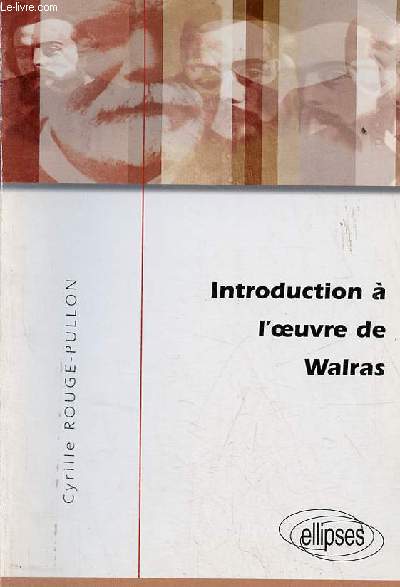 Introduction  l'oeuvre de Walras - Collection les conomiques.