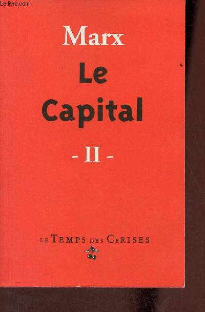 Le Capital critique de l'conomie politique - Tome 2 : Le procs de circulation du capital.