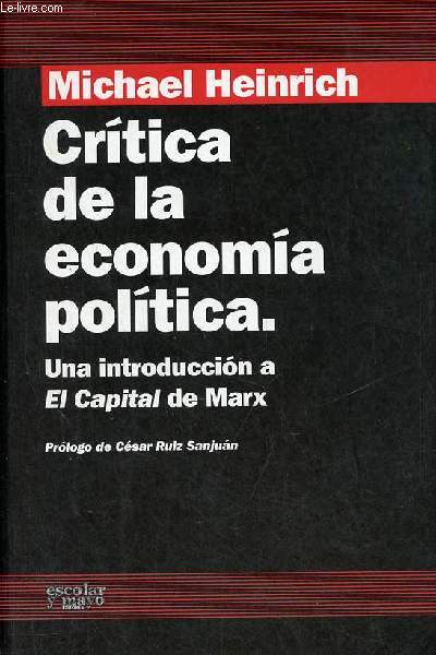 Critica de la economia politica - una introduccion a el Capital de Marx - Coleccion de Analisis y Critica.