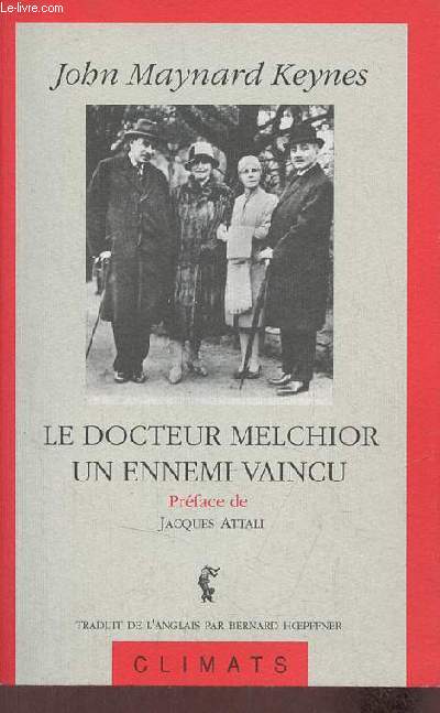 Le Docteur Melchior un ennemi vaincu suivi de le conseil des quatre Paris 1919.