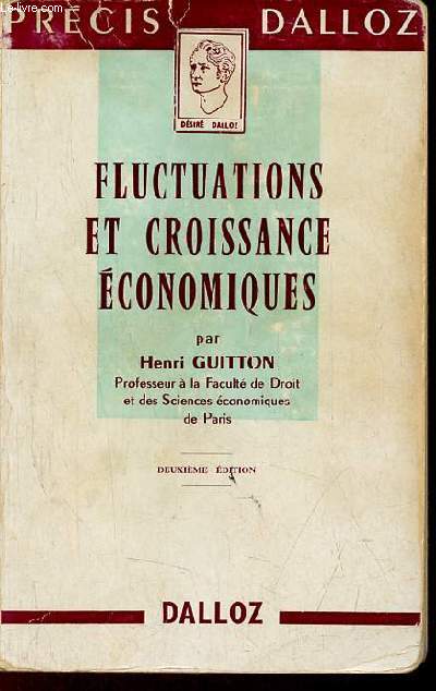 Fluctuations et croissance conomiques - 2e dition - Collection prcis dalloz.