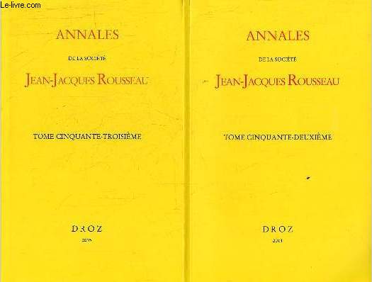 Annales de la Socit Jean-Jacques-Rousseau - Tome 52 + Tome 53 : Actes du colloque amis et ennemis de J.-J.Rousseau I + II.